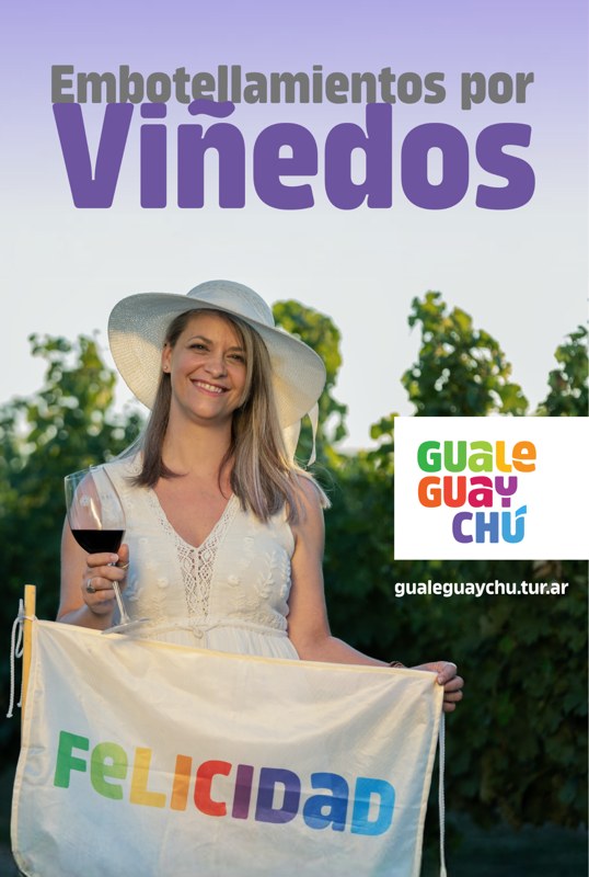 Gualeguaychú, la felicidad está cerca · Embotellamientos por viñedos